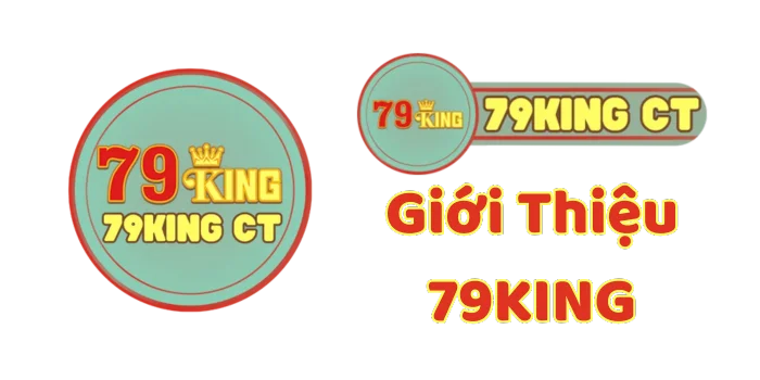 Giới Thiệu Về thế Giới Cá Cược Đỉnh Cao 79King 1 Giới thiệu 79king CT