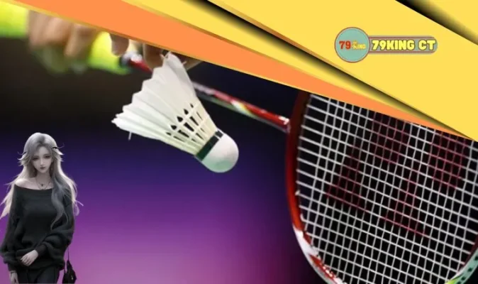 Cầu lông có nhiều kèo cược cho phép hội viên thỏa sức tham gia